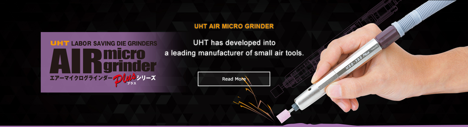 UHT Air micro grinder LABOR SAVING DIE GRINDERS